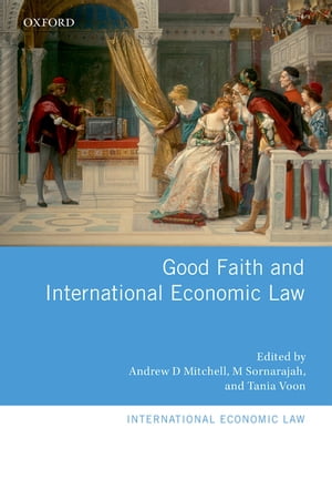 楽天楽天Kobo電子書籍ストアGood Faith and International Economic Law【電子書籍】