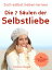 Selbstliebe: Sich selbst lieben lernen - Die 7 S?ulen der Selbstliebe Selbstliebe lernen, Selbstwertgef?hl st?rken, Selbstbewusstsein st?rken, sich selbst lieben lernen, selbstbewusster werden, gl?cklich seinŻҽҡ[ Cosima Sieger ]