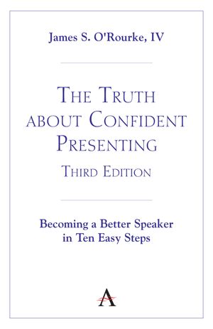 The Truth about Confident Presenting, 3rd Edition