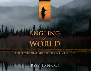 Angling the World