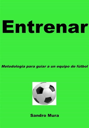 ENTRENAR - Metodologia para guiar a uno equipo d