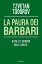 La paura dei barbariŻҽҡ[ Tzvetan Todorov ]