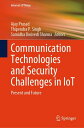 Communication Technologies and Security Challenges in IoT Present and Future【電子書...