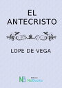 El antecristo【電子書籍】[ Felix Lope de V