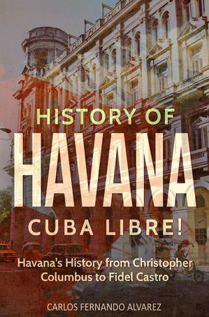 History of Havana