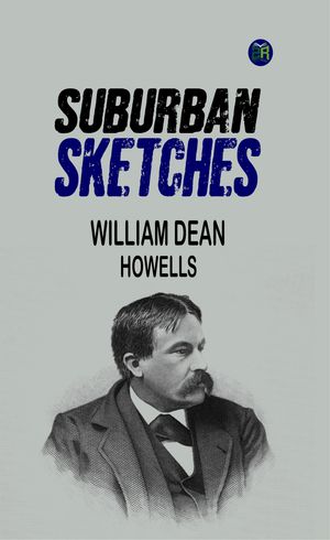 ŷKoboŻҽҥȥ㤨Suburban SketchesŻҽҡ[ William Dean Howells ]פβǤʤ158ߤˤʤޤ