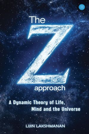 ŷKoboŻҽҥȥ㤨The Z-approach A Dynamic Theory of Life, Mind and the UniverseŻҽҡ[ LIJIN LAKSHMANAN ]פβǤʤ292ߤˤʤޤ