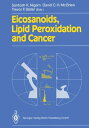 Eicosanoids, Lipid Peroxidation and Cancer【電子書籍】