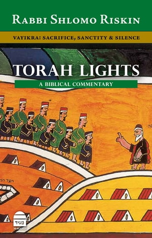 Torah Lights: Vayikra Sacrifice, Sanctity Silence【電子書籍】 Riskin, Rabbi Shlomo