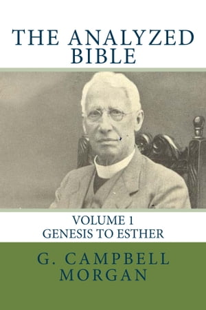 The Analyzed Bible (Volume 1 of 10)