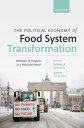 The Political Economy of Food System Transformation Pathways to Progress in a Po...