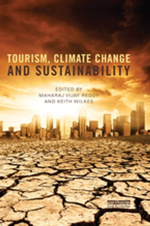Tourism, Climate Change and Sustainability