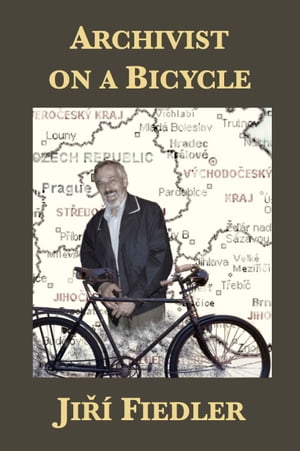 Archivist on a Bicycle: Jiří Fiedler