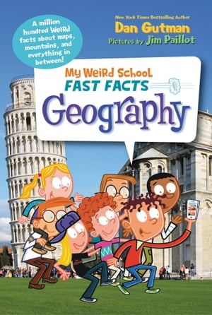 My Weird School Fast Facts: GeographyŻҽҡ[ Dan Gutman ]