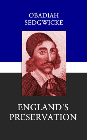 England's Preservation A Sermon Discovering the Onely Way to Prevent Destroying Judgments