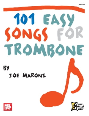 101 Easy Songs for Trombone