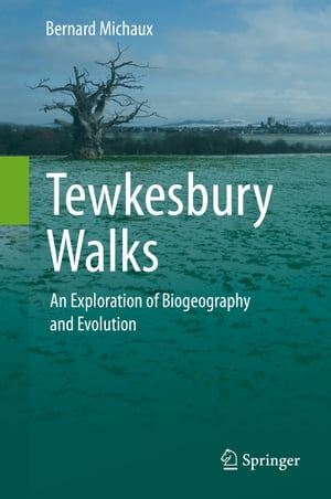 Tewkesbury Walks An Exploration of Biogeography and Evolution