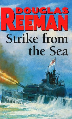 Strike From The Sea【電子書籍】[ Douglas R