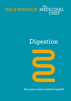 Digestion Eat Your Way to Better Health