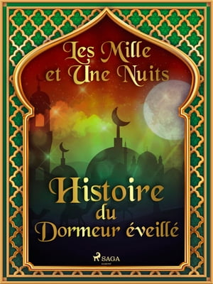 Histoire du Dormeur éveillé 