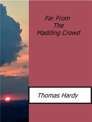 Far From The Madding Crowd