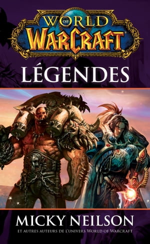 World of Warcraft - Légendes