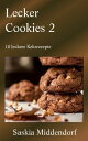 Lecker Cookies 2 10 leckere Cookie-Rezepte【電