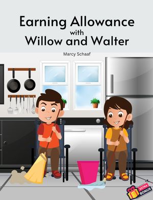 ŷKoboŻҽҥȥ㤨Earning Allowance with Willow and WalterŻҽҡ[ Marcy Schaaf ]פβǤʤ552ߤˤʤޤ