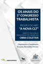 Os Anais do 1 Congresso Trabalhista Regi o do ABC A NOVA CLT Obra Coletiva【電子書籍】 Sindicato das Empresas de Transporte Coletivo do ABC