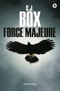 Force majeure【電子書籍】 C.J. Box