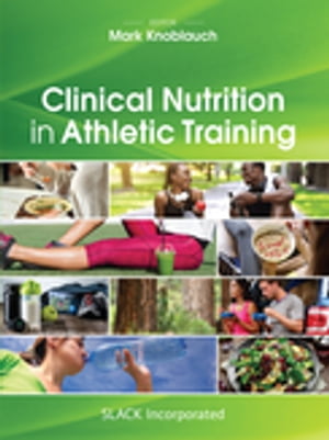 Clinical Nutrition in Athletic Training