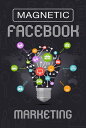 ŷKoboŻҽҥȥ㤨Magnetic Facebook MarketingŻҽҡ[ SoftTech ]פβǤʤ132ߤˤʤޤ