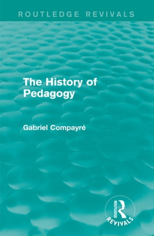 The History of Pedagogy