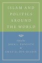 Islam and Politics Around the World【電子書籍】