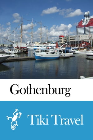 Gothenburg (Sweden) Travel Guide - Tiki Travel