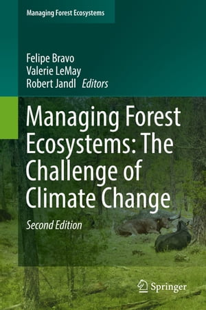 Managing Forest Ecosystems: The Challenge of Climate Change【電子書籍】