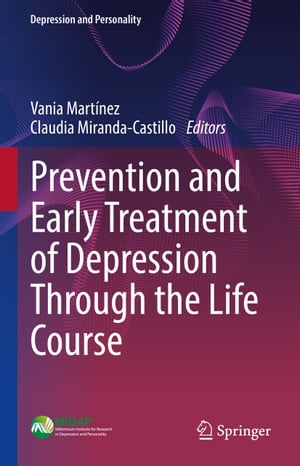 Prevention and Early Treatment of Depression Through the Life Course