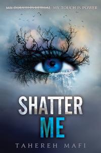 Shatter Me