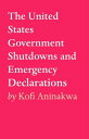 The United States Government Shutdowns and Emergency Declarations Facts to Remember