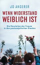 Wenn Widerstand weiblich ist Die Revolution der Frauen in den postsowjetischen Staaten【電子書籍】 Jo Angerer