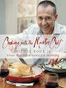 Cooking with The Master Chef Food For Your Family & Friends【電子書籍】[ Michel Roux Jr. ]