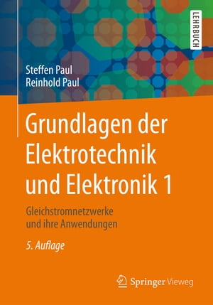 Grundlagen der Elektrotechnik und Elektronik 1