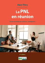 La PNL en r?union. 2e ?d. Strat?gie de r?solution de probl?me en entreprise