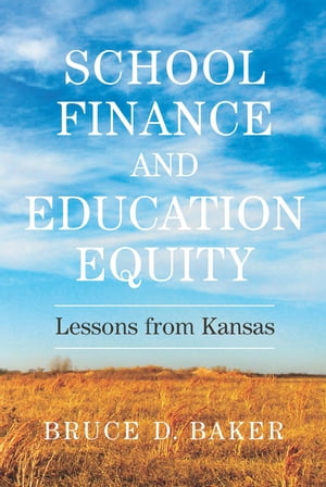 School Finance and Education Equity Lessons from