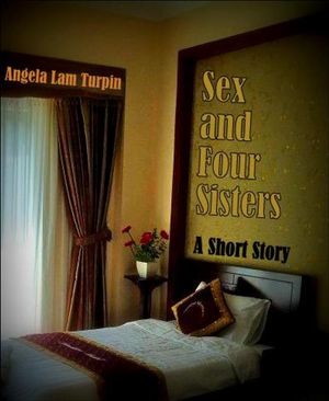 ŷKoboŻҽҥȥ㤨Sex and Four SistersŻҽҡ[ Angela Lam Turpin ]פβǤʤ242ߤˤʤޤ