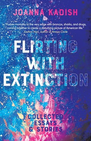 Flirting With Extinction