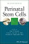 Perinatal Stem Cells