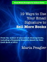 ŷKoboŻҽҥȥ㤨19 Ways to Use Your Email Signature to Sell More BooksŻҽҡ[ Maria Peagler ]פβǤʤ107ߤˤʤޤ