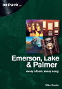 Emerson, Lake and Palmer【電子書籍】 Mike Goode