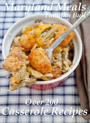 Maryland Meals Vol. 2 Casserole Recipes【電子